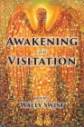 Awakening and Visitation By Wally Swist, Masako Takeda (Translator), Paul Miller (Introduction by) Cover Image