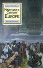 Nineteenth-Century Europe (MacMillan History of Europe #5) By Michael Rapport Cover Image