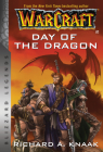 Warcraft: Day of the Dragon: Blizzard Legends By Richard A. Knaak Cover Image