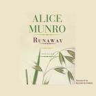 Runaway (Audio Editions) By Alice Munro, Kymberly Dakin (Read by) Cover Image