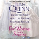 Four Weddings and a Sixpence: An Anthology By Julia Quinn, Elizabeth Boyle, Laura Lee Guhrke Cover Image