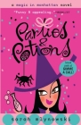Parties & Potions (Magic In Manhattan #4) By Sarah Mlynowski Cover Image