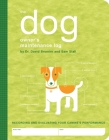 The Dog Owner's Maintenance Log: A Record of Your Canine's Performance (Owner's and Instruction Manual) Cover Image