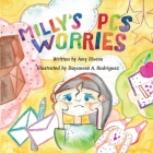 Milly's PCS Worries By Amy Rivera, Dayanese A. Rodriguez (Illustrator) Cover Image