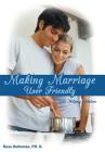 Making Marriage User Friendly: The Helping Solution By Russ Holloman Ph. D. Cover Image