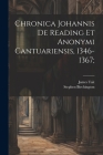 Chronica Johannis de Reading et Anonymi Cantuariensis, 1346-1367; Cover Image