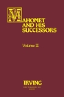 Mahomet and His Successors Volume II (Mahomet & His Successors #2) By Washington Irving Cover Image