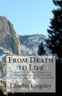 From Death to Life: Fragments of Teaching to a Villiage Congregation with Letters on the Life After Death By Charles Kingsley Cover Image