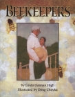 Beekeepers By Linda Oatman High, Doug Chayka (Illustrator) Cover Image
