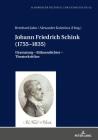 Johann Friedrich Schink (1755-1835): Dramaturg - Buehnendichter - Theaterkritiker By Bernhard Jahn (Other), Bernhard Jahn (Editor), Alexander Kosenina (Editor) Cover Image