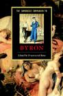 The Cambridge Companion to Byron (Cambridge Companions to Literature) Cover Image