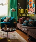 Be Bold with Colour and Pattern By Emily Henson Cover Image