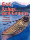 God, Lakes and Canoes By Sal Bonsangue Cover Image