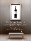 The Art and Design of Contemporary Wine Labels Cover Image