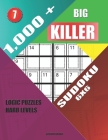 1,000 + Big killer sudoku 6x6: Logic puzzles hard levels By Basford Holmes Cover Image