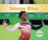 Simone Biles (Olympic Biographies) By Grace Hansen Cover Image