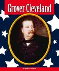 Grover Cleveland (Premier Presidents) By Rebecca Rissman Cover Image