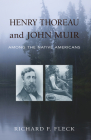 Henry Thoreau and John Muir Among the Native Americans By Richard F. Fleck Cover Image