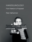 Handgunology: From Newton to Firepower Cover Image