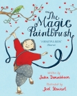 The Magic Paintbrush By Julia Donaldson, Joel Stewart (Illustrator) Cover Image