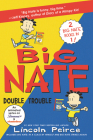 Big Nate: Double Trouble: In a Class by Himself and Strikes Again Cover Image