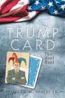Trump Card: The Real Deal By Jr. Curry, William M. Cover Image