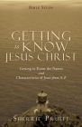 Getting to Know Jesus Christ: Getting to Know the Names and Characteristics of Jesus from A-Z By Sherrie Pruitt Cover Image