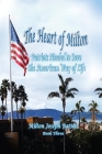 The Heart Of Milton: Patriots Needed To Save The American Way Of Life Cover Image