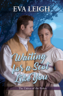 Waiting for a Scot Like You By Eva Leigh Cover Image