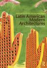 Latin American Modern Architectures: Ambiguous Territories Cover Image