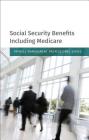 Social Security Benefits Including Medicare: 2018 Edition Cover Image