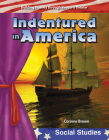 Indentured in America (Reader's Theater) By Corinne Brown Cover Image