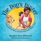 The Dog's Dinner: A Story of Great Mercy and Great Faith from Matthew 14-15 (Not Just a Story) Cover Image