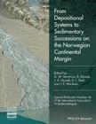 From Depositional Systems to Sedimentary Successions on the Norwegian Continental Margin (International Association of Sedimentologists) By Allard W. Martinius (Editor), R. Ravnås (Editor), J. a. Howell (Editor) Cover Image
