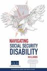 Navigating Social Security Disability in Illinois Cover Image