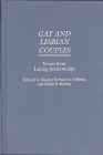 Gay and Lesbian Couples: Voices from Lasting Relationships By Richard Mackey Cover Image