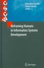 Reframing Humans in Information Systems Development (Computer Supported Cooperative Work) Cover Image