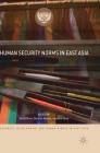 Human Security Norms in East Asia By Yoichi Mine (Editor), Oscar A. Gómez (Editor), Ako Muto (Editor) Cover Image