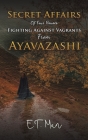 Secret Affairs Of Four Houses Fighting Against Vagrants From Ayavazashi By E. T. Man Cover Image