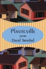 Plasticville By David Trinidad Cover Image