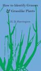 How to Identify Grasses and Grasslike Plants: Sedges and Rushes By H.D. Harrington, H. D. Harrington Cover Image