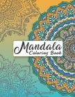 Mandala Coloring Book For Adult Relaxation: Intricate Patterns For Stress Relief And Meditation Cover Image