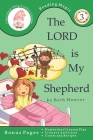 The LORD is My Shepherd: A beginning reader for children ages 7-9 in Second Grade By Beth Hoover Cover Image