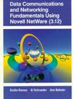 Data Communications and Networking Fundamentals Using Novell NetWare (3.12) Cover Image