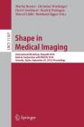 Shape in Medical Imaging: International Workshop, Shapemi 2018, Held in Conjunction with Miccai 2018, Granada, Spain, September 20, 2018, Procee Cover Image
