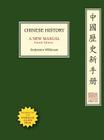 Chinese History: A New Manual, Fourth Edition (Harvard-Yenching Institute Monograph #100) Cover Image