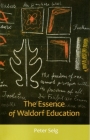 The Essence of Waldorf Education Cover Image