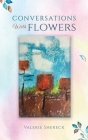 Conversations with Flowers Cover Image