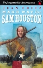 Make Way for Sam Houston By Jean Fritz Cover Image