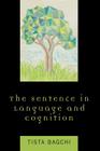 The Sentence in Language and Cognition Cover Image